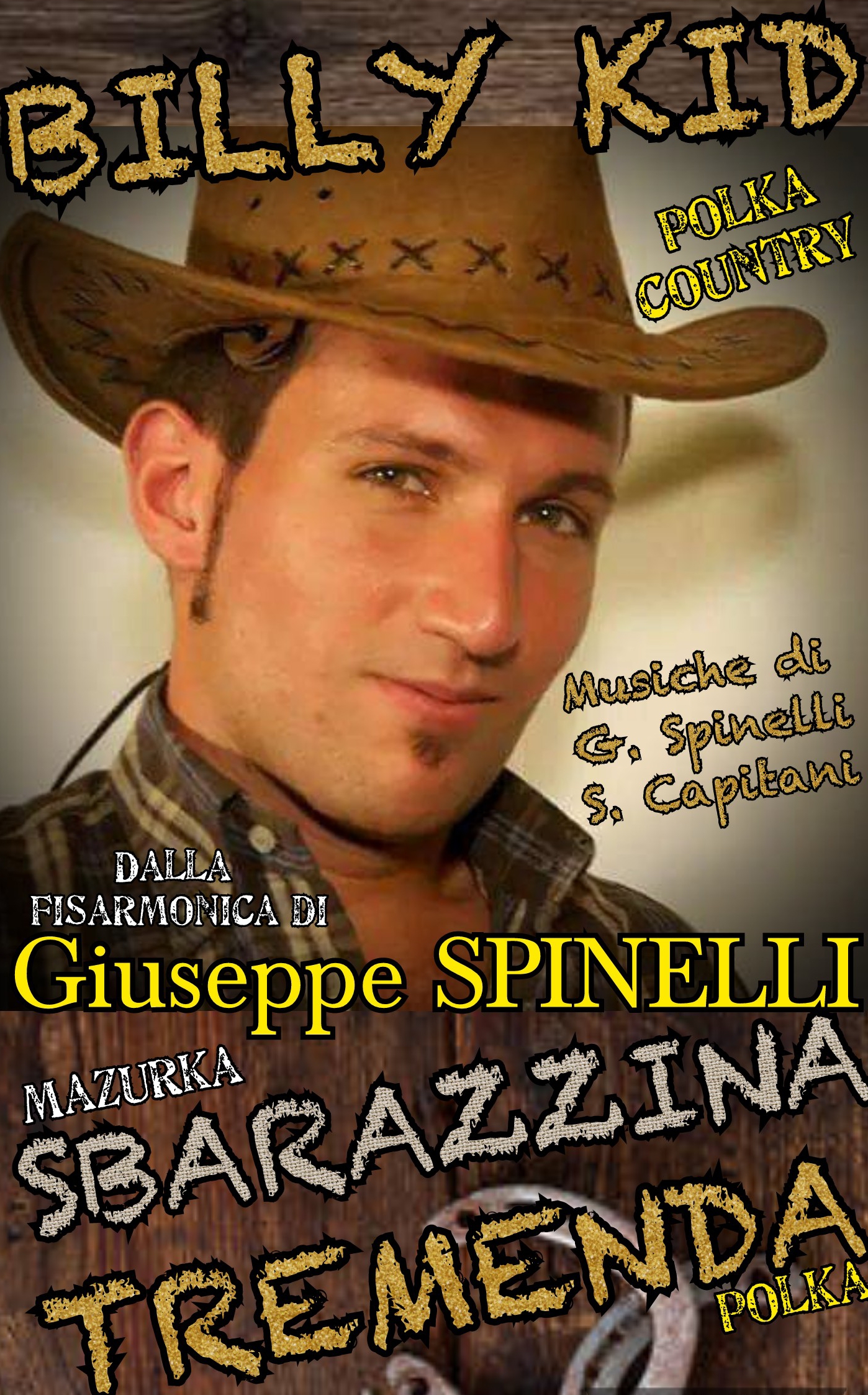 BILLY KID polka coutry - SBARAZZINA mazurka - TREMENDA polka - 3 nuovissimi brani Edizione NOVALIS